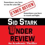 Under Review, Sid Stark