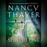 Spirit Lost, Nancy Thayer