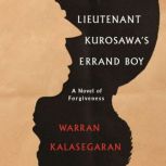 Lieutenant Kurosawas Errand Boy, Warran Kalasegaran
