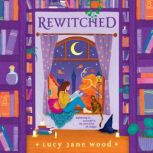 Rewitched, Lucy Jane Wood