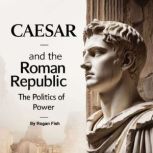 Caesar and the Roman Republic, Rogan Fish