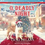 O, Deadly Night, Vicki Delany