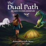 The Dual Path, AnnaMariah Nau