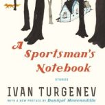 A Sportsmans Notebook, Ivan Turgenev