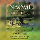 Naomi and Her Daughters, Walter Wangerin Jr.