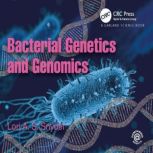 Bacterial Genetics and Genomics, Lori A.S. Snyder