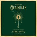 The Last Graduate A Novel, Naomi Novik