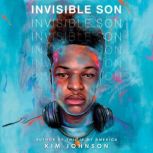 Invisible Son, Kim Johnson