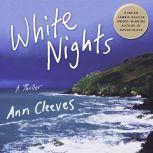 White Nights, Ann Cleeves