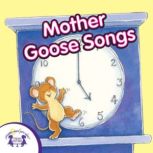Mother Goose Songs, Kim Mitzo Thompson