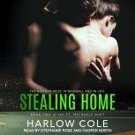 Stealing Home, Harlow Cole
