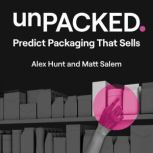 unPACKED, Alex Hunt