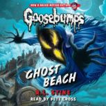 Ghost Beach Classic Goosebumps 15, R. L. Stine