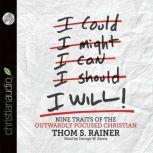 I Will Nine Habits of the Outwardly Focused Christian, Thom S. Rainer