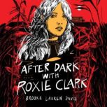 After Dark with Roxie Clark, Brooke Lauren Davis