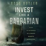 Invest Like a Barbarian, Ross Butler