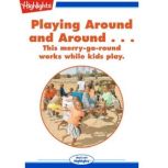 Playing Around and Around, Amy S. Hansen