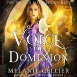 Voice of Dominion, Melanie Cellier