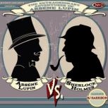 Arsene Lupin vs. Sherlock Holmes, Maurice Leblanc