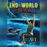 The End of the World and Beyond, Avi