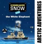 Icebreaker Snow and the White Elephan..., Teemu Leppala