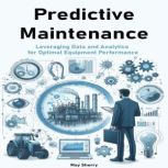 Predictive Maintenance, May Sherry