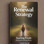 The Renewal strategy, Caleb David