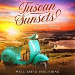 Tuscan Sunsets, WellBeing Publishing