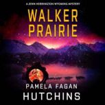 WALKER PRAIRIE, Pamela Fagan Hutchins