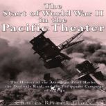 The Start of World War II in the Paci..., Charles River Editors