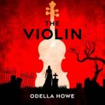 The Violin, Odella Howe