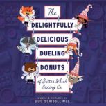 The Delightfully Delicious Dueling Do..., Doc Scribblemill