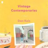 Vintage Contemporaries, Dan Kois