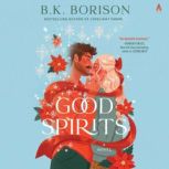 Good Spirits, B.K. Borison