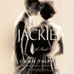 Jackie, Dawn Tripp