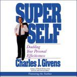 Superself, Charles J. Givens