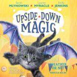 Upside-Down Magic #5: Weather or Not, Sarah Mlynowski; Lauren Myracle; Emily Jenkins