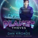 The Planet Thieves, Dan Krokos