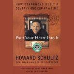Pour Your Heart Into It, Howard Schultz