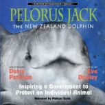 Pelorus Jack, the New Zealand Dolphin..., Darcy Pattison