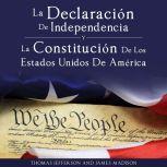 Declaracion de Independencia y Constitucion de los Estados Unidos de America, Thomas Jefferson