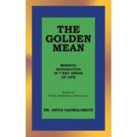 THE GOLDEN MEAN, Dr. Anita GadhiaSmith