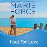 Fool for Love, Marie Force