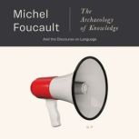 The Archaeology of Knowledge, Michel Foucault