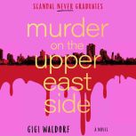 Murder on the Upper East Side, Gigi Waldorf