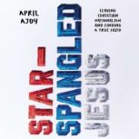 StarSpangled Jesus, April Ajoy