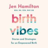Birth Vibes, Jen Hamilton