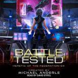 Battle Tested, Michael Anderle