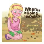 When Is It Going to Rain?, Gina Sano