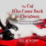 The Cat Who Came Back for Christmas, Julia Romp